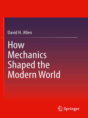 cover image of How Mechanics Shaped the Modern World